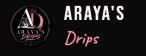 Araya's Drips 